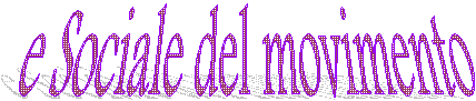 e Sociale del movimento
